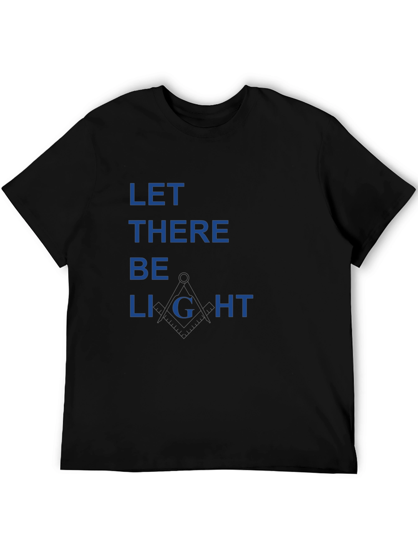 Let There Be Light Masonic T-Shirt - Black