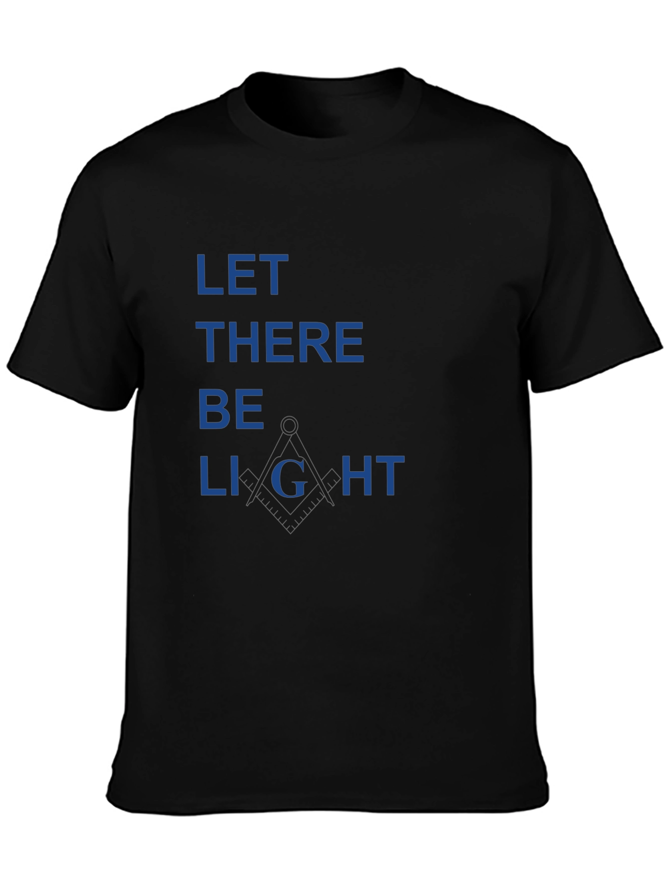 Let There Be Light Masonic T-Shirt - Black