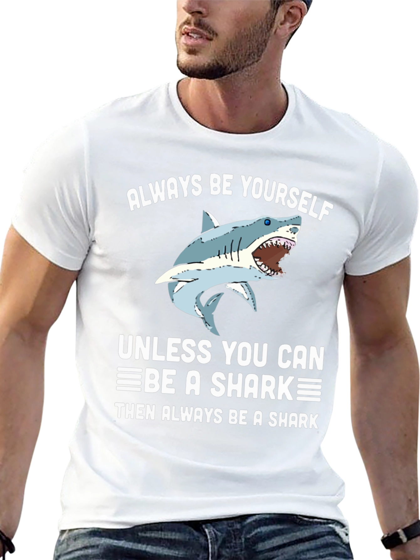 Always Be Yourself Shark T-Shirt