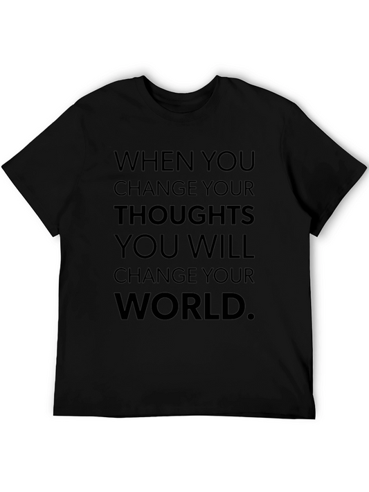 Inspirational Black T-Shirt - Change Your Thoughts Change the World