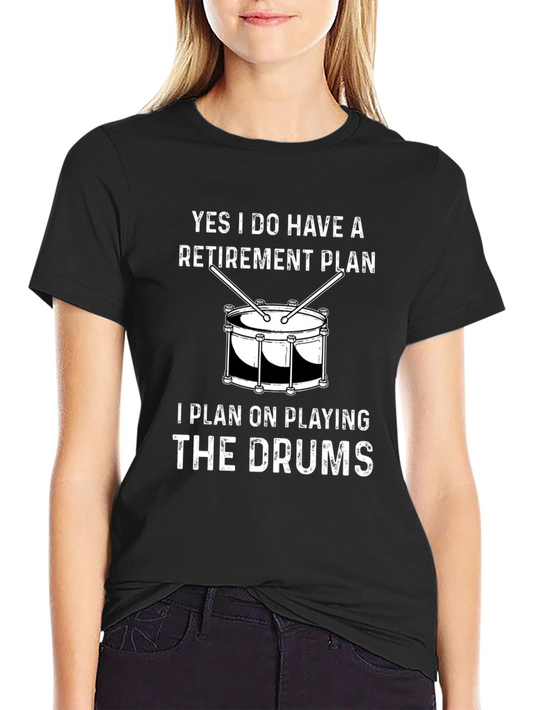 Funny Drummer Retirement Plan T-Shirt