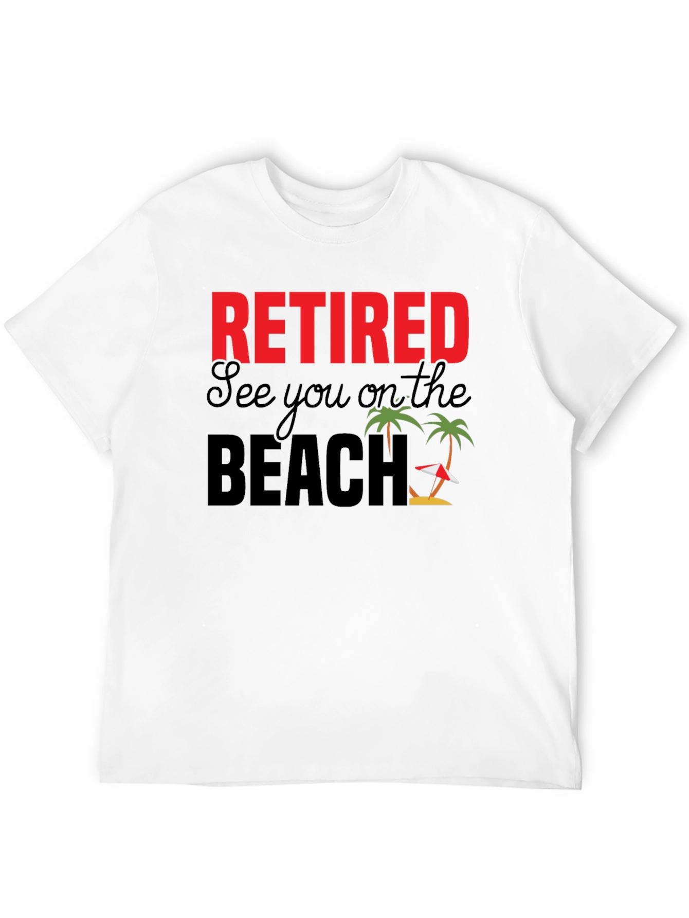 Retired Beach T-Shirt