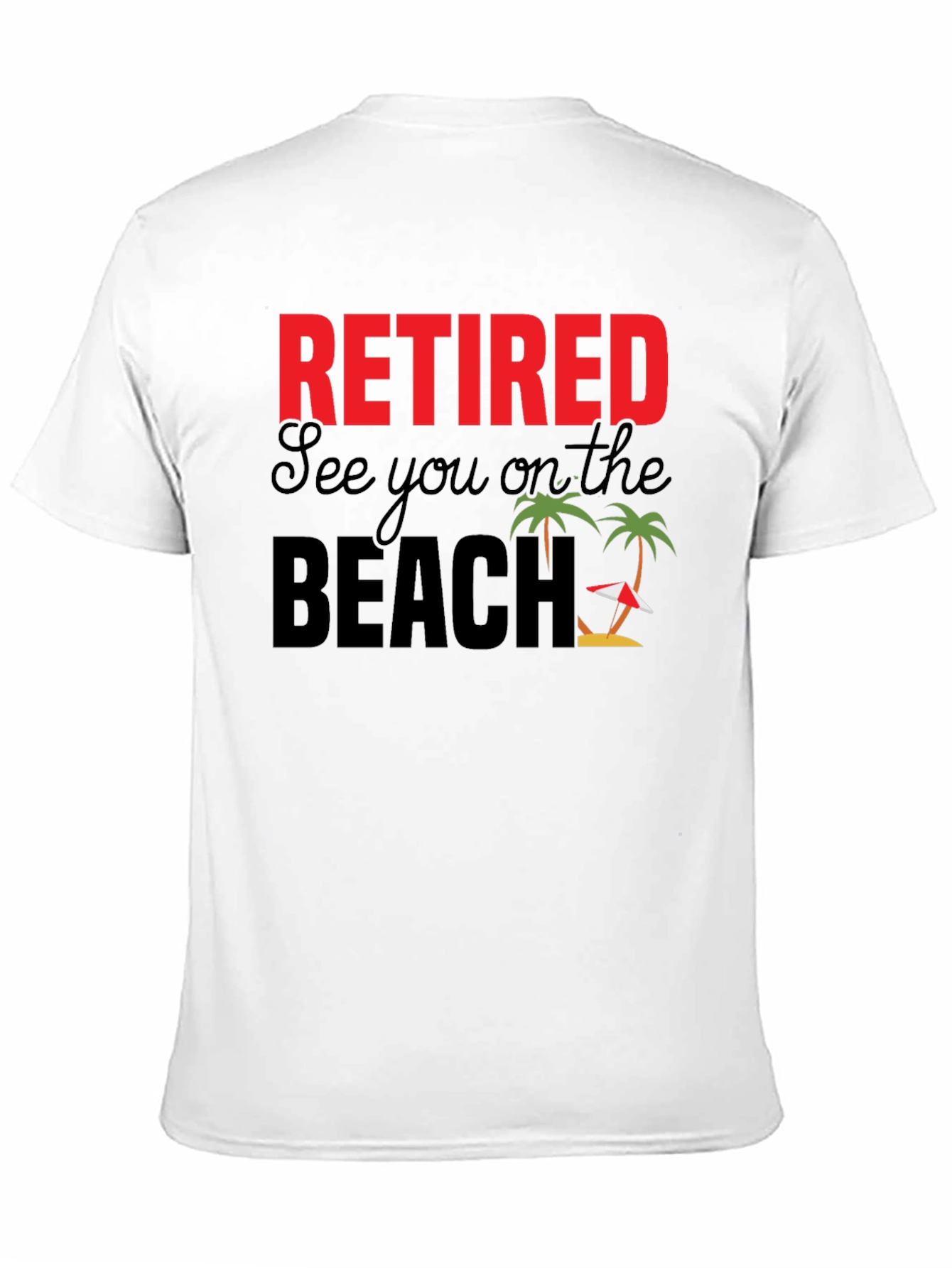Retired Beach T-Shirt