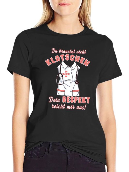 Nurse Respect T-Shirt - Medical Appreciation Gift