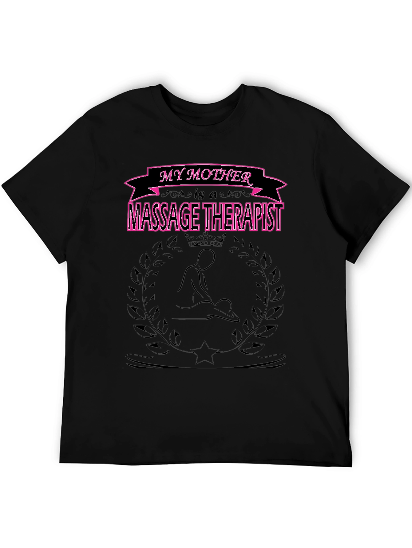 My Mother is a Massage Therapist Graphic Tee
