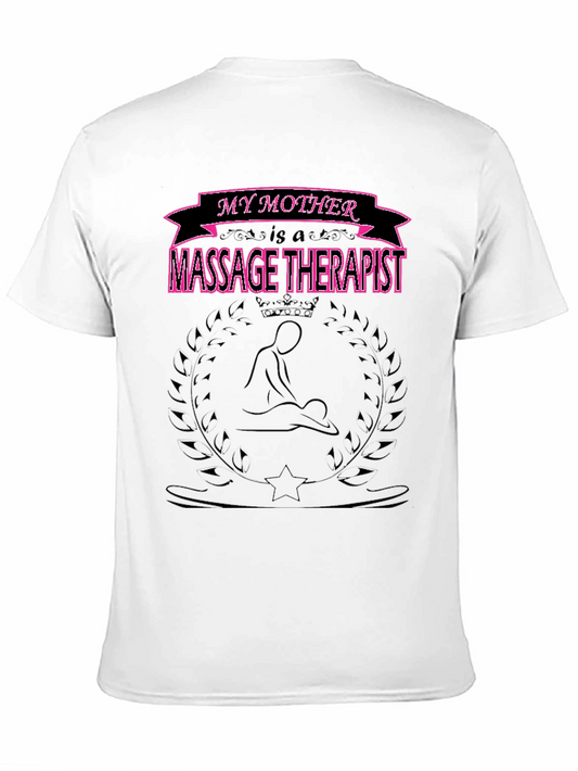 My Mother is a Massage Therapist Graphic Tee
