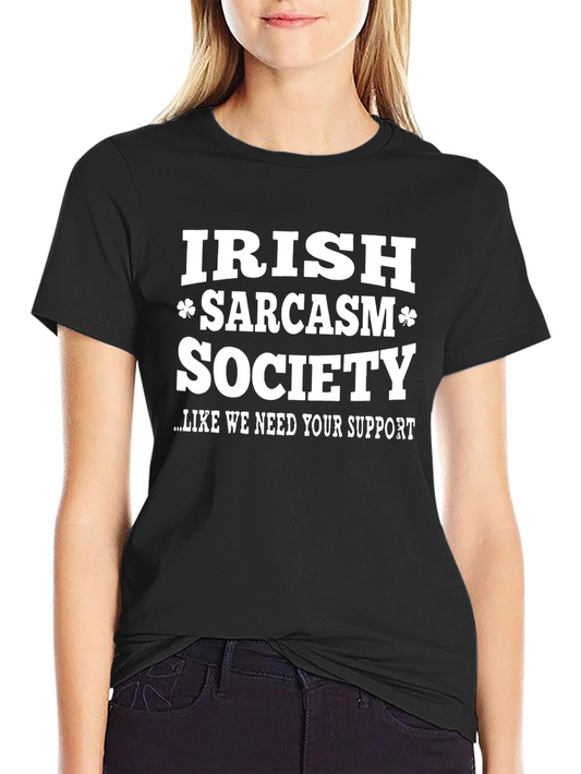 Irish Sarcasm Society T-Shirt - Funny Graphic Tee