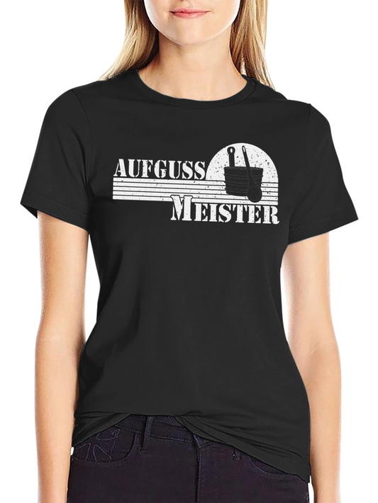 Aufguss Meister Sauna T-Shirt