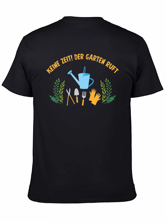 Gardening T-Shirt - Keine Zeit! Der Garten Ruft