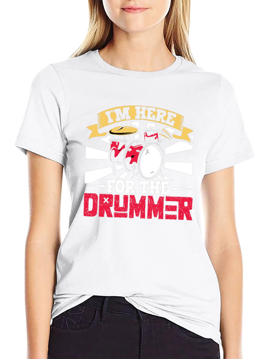 Im Here For The Drummer Black T-Shirt