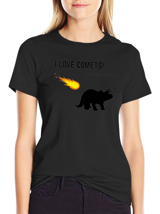 I Love Comets T-Shirt - Dinosaur Humor Tee