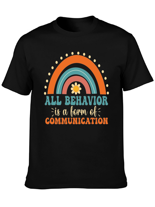All Behavior is Communication Graphic Tee