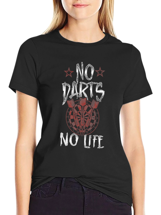 No Darts No Life Graphic T-Shirt