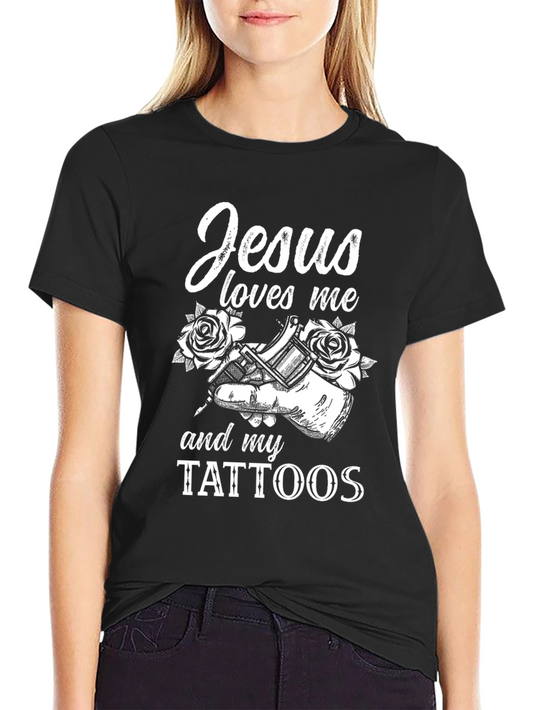 Jesus Loves Me and My Tattoos Graphic Tee