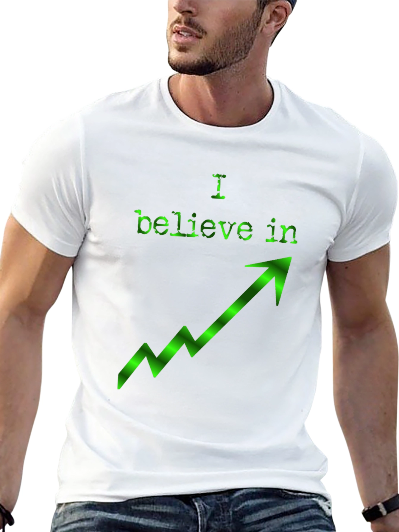 I Believe In Upward Trend Green Arrow T-Shirt