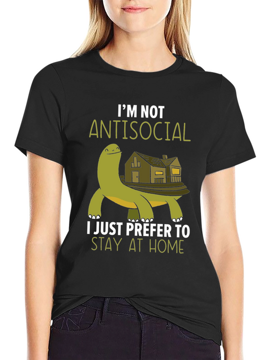 Im Not Antisocial T-Shirt - Stay Home Turtle Tee