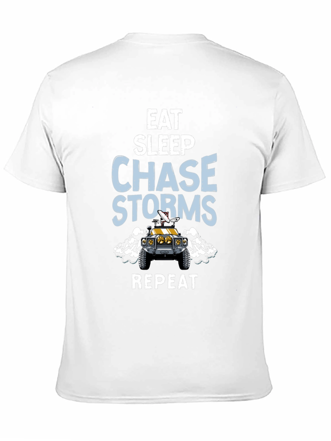 Eat Sleep Chase Storms Repeat T-Shirt