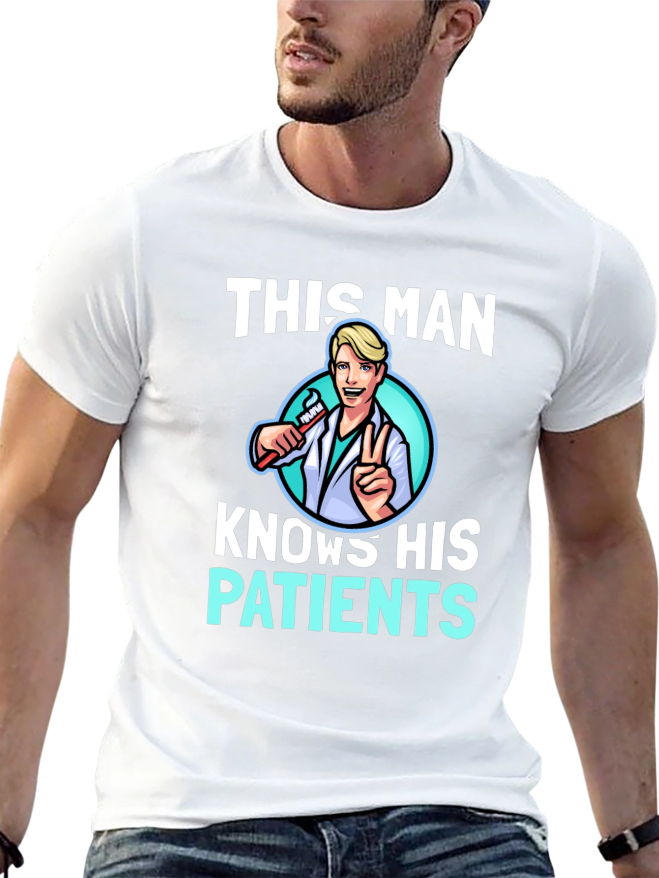 This Man Knows His Patients Graphic Tee