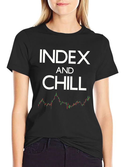 Index and Chill Stock Market T-Shirt
