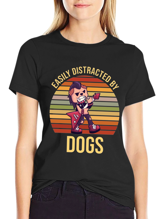 Easily Distracted by Dogs Graphic T-Shirt