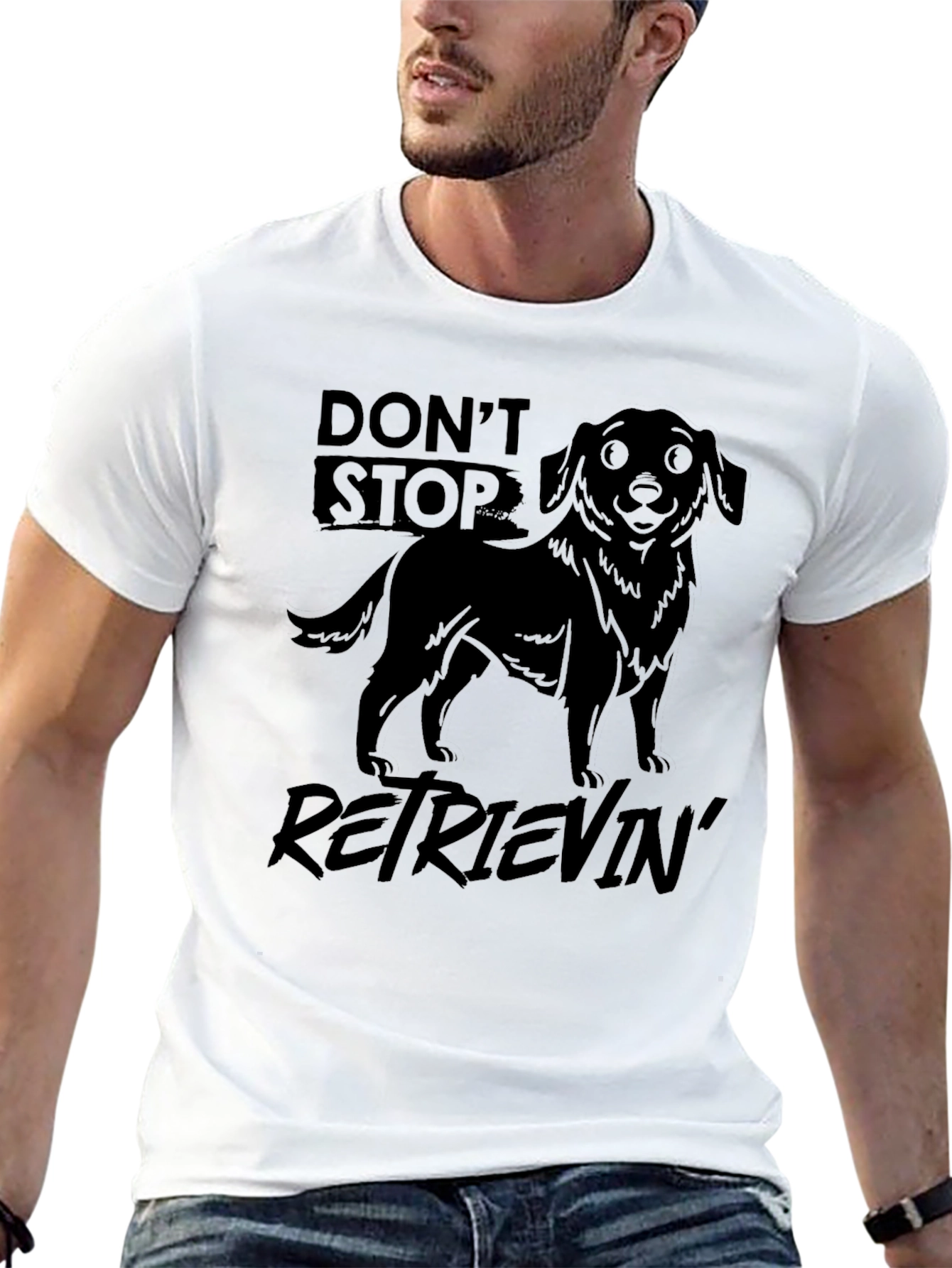 Dont Stop Retrievin T-Shirt