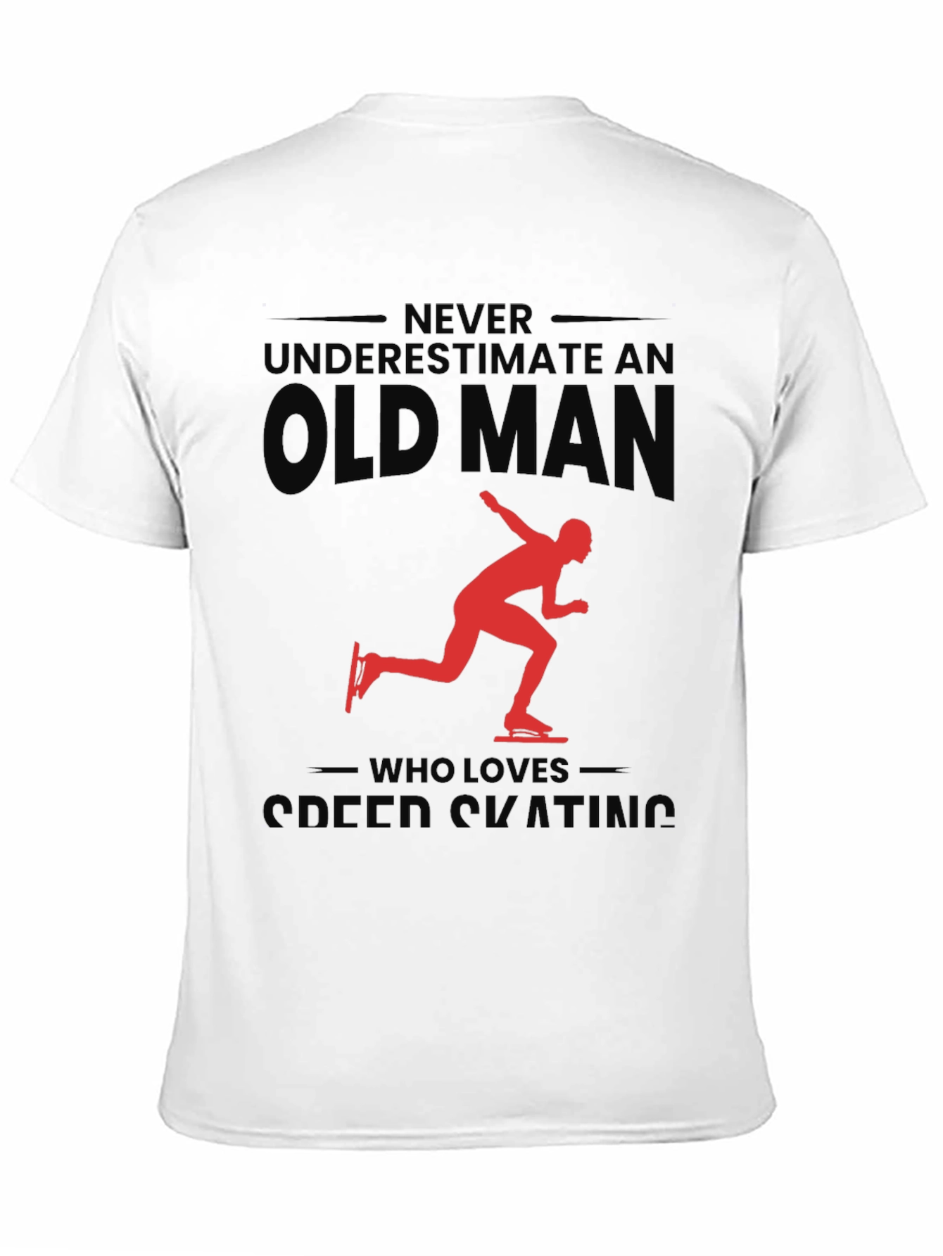 Never Underestimate an Old Man Speed Skating T-Shirt