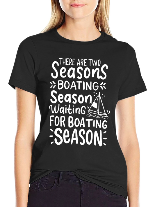 Boating Season T-Shirt - Funny Nautical Tee