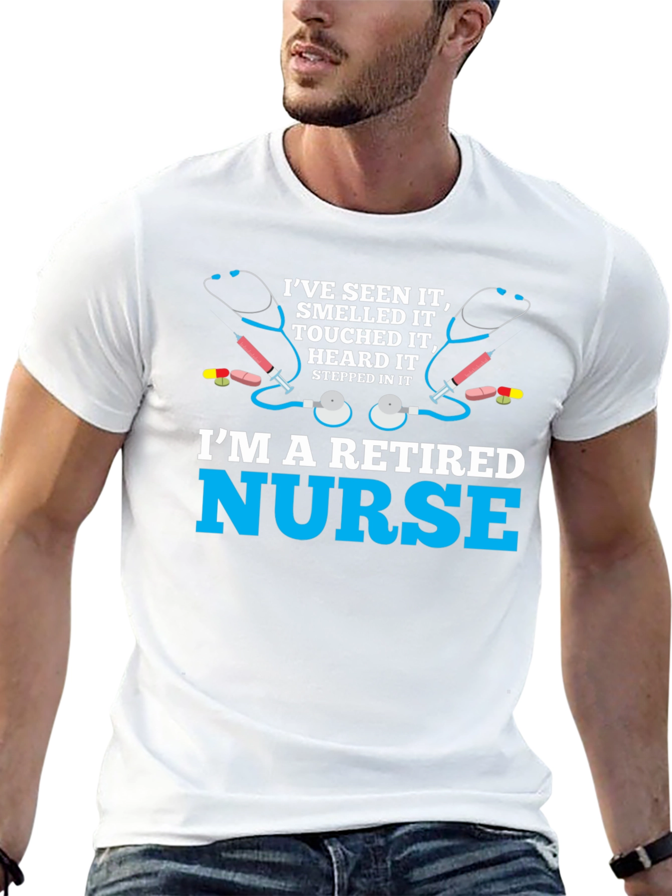Retired Nurse T-Shirt - Ive Seen It All!