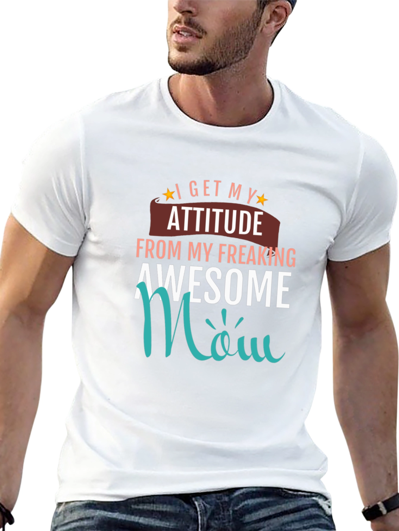 Awesome Mom T-Shirt - I Get My Attitude