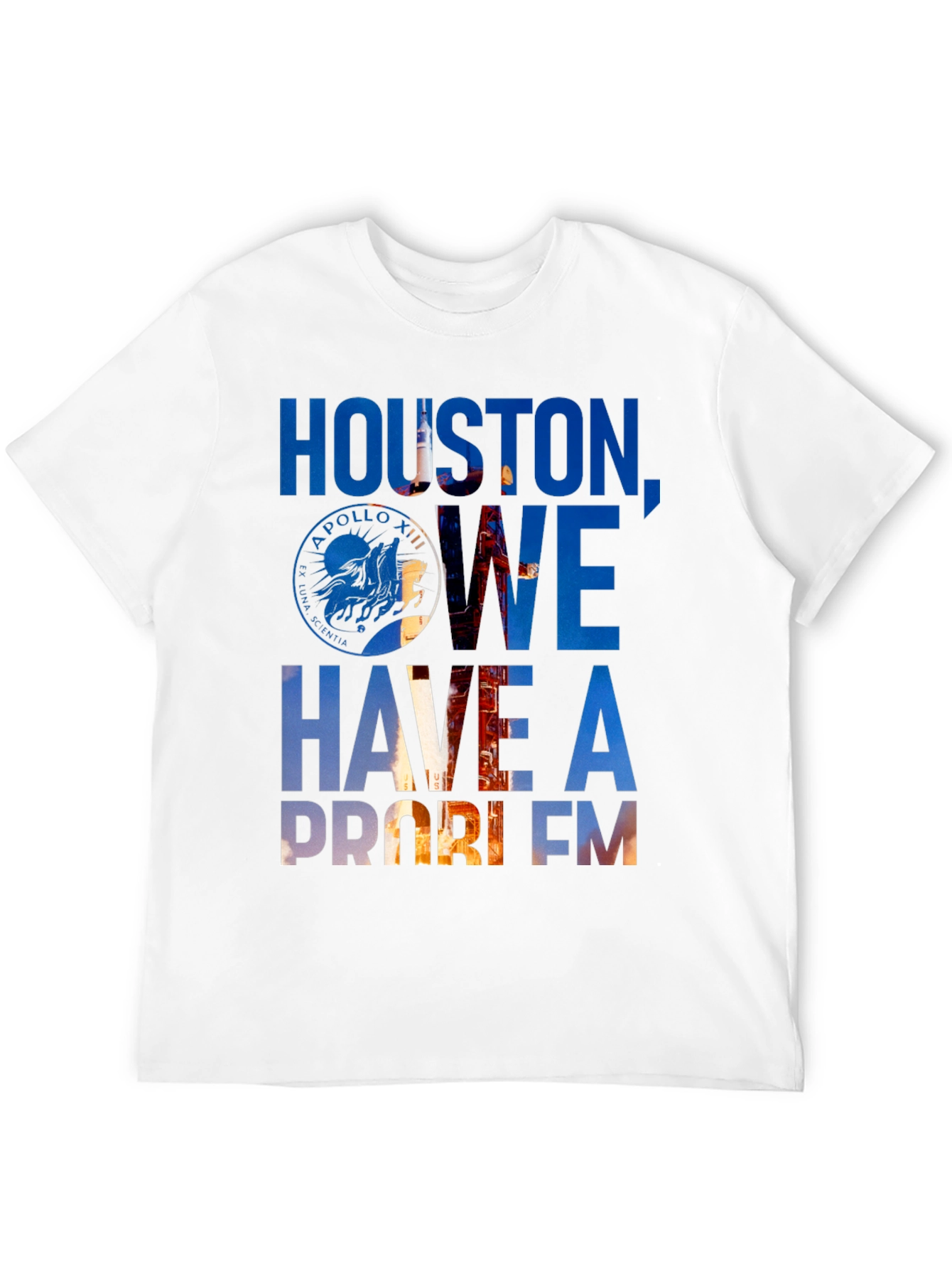 Houston We Have a Problem Graphic T-Shirt