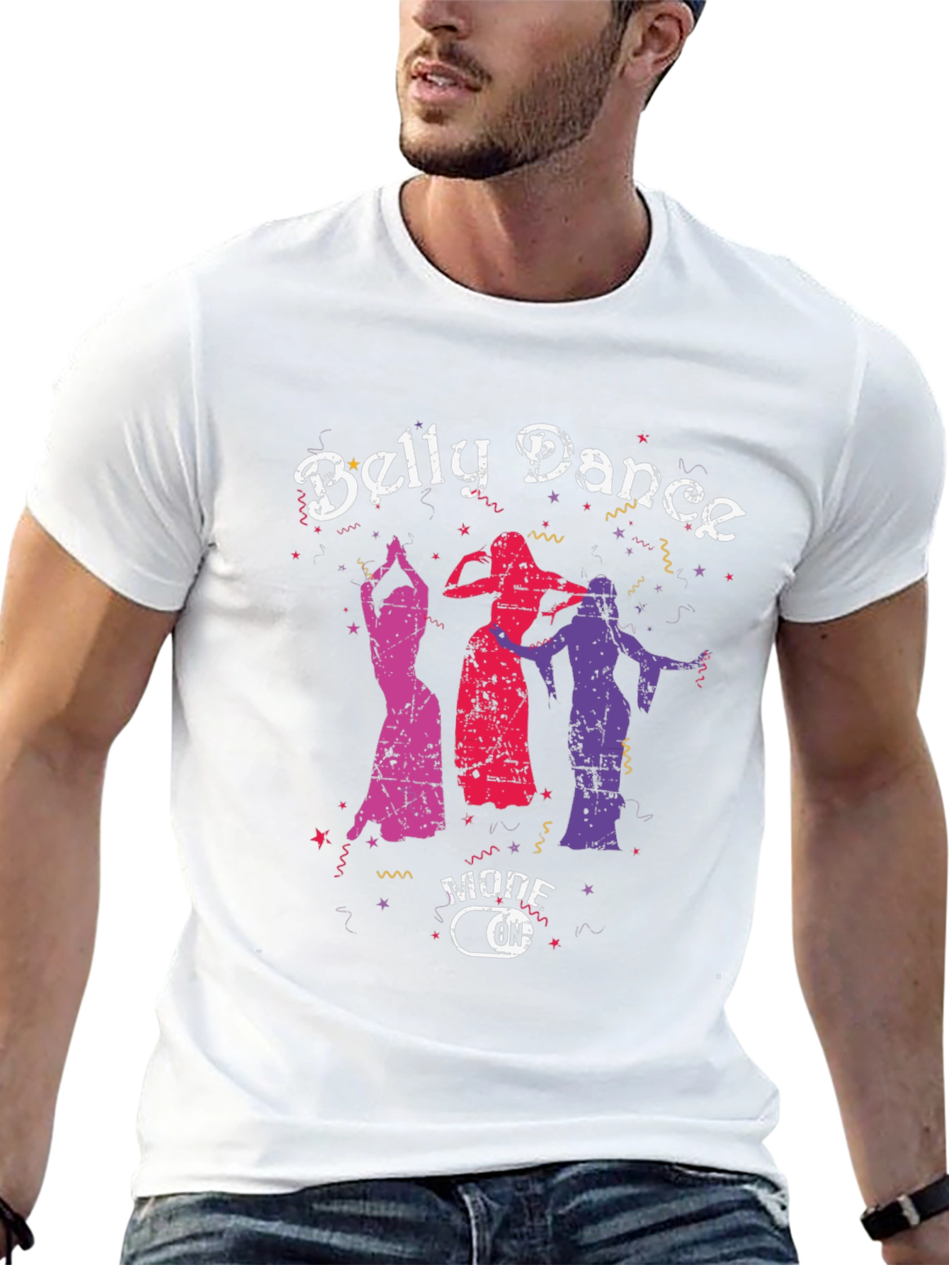 Belly Dance Mode On T-Shirt - Unique Graphic Tee