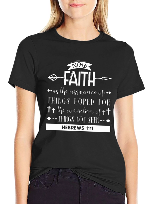 Faith Hebrews 11:1 T-Shirt