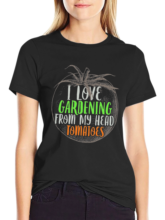 I Love Gardening Tomato Graphic T-Shirt