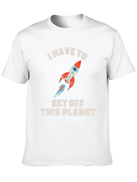 I Have To Get Off This Planet Graphic Tee
