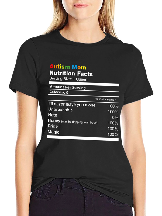 Autism Mom Nutrition Facts T-Shirt