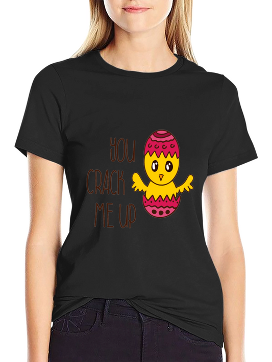 Funny Easter Chick T-Shirt - You Crack Me Up