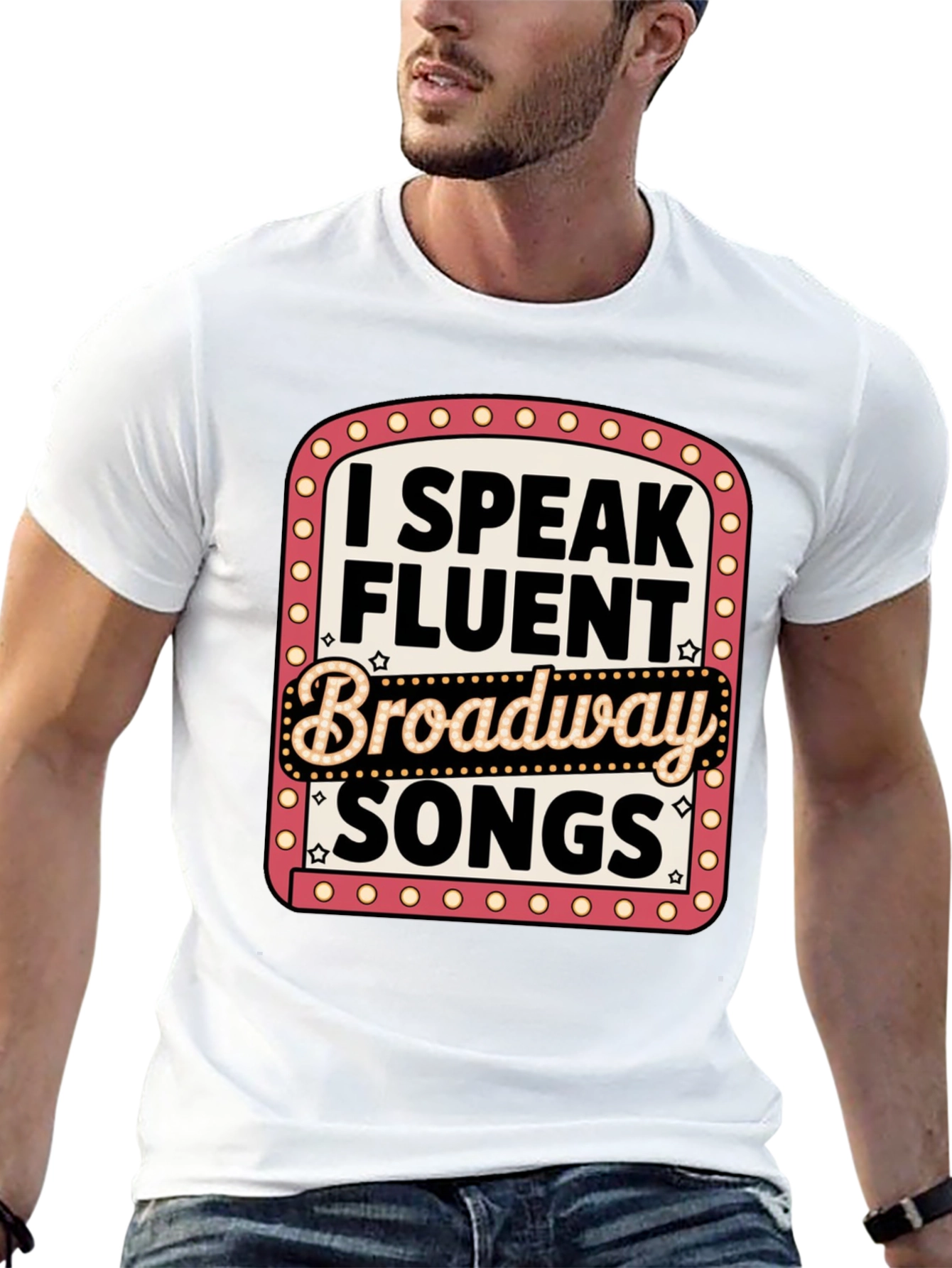I Speak Fluent Broadway Songs T-Shirt