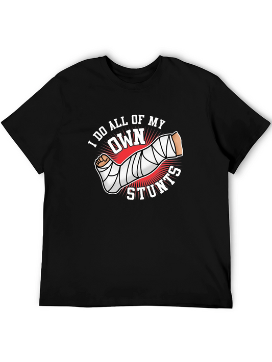 I Do All My Own Stunts Black Graphic Tee