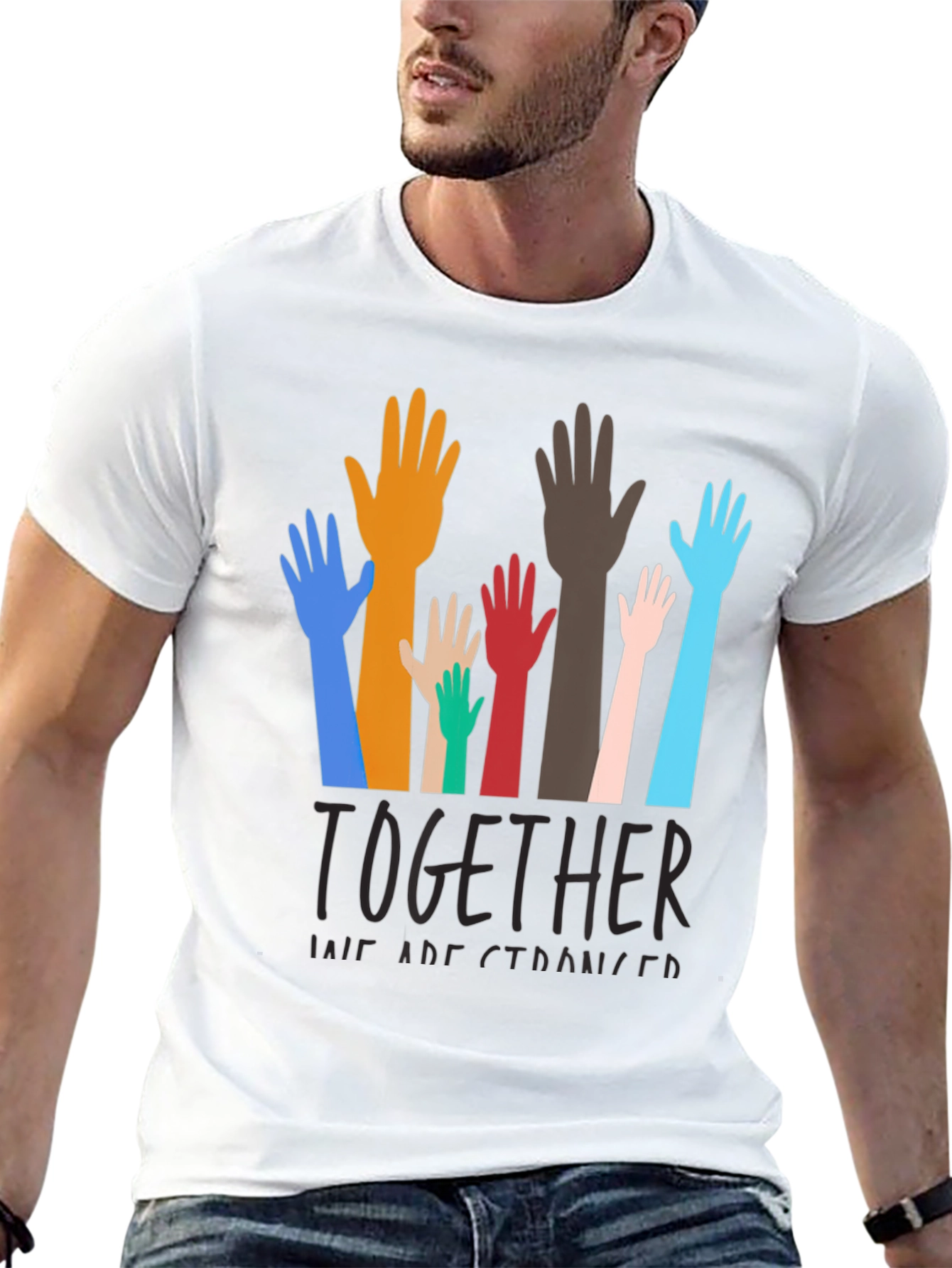 Unity T-Shirt: Together We Are Stronger Tee