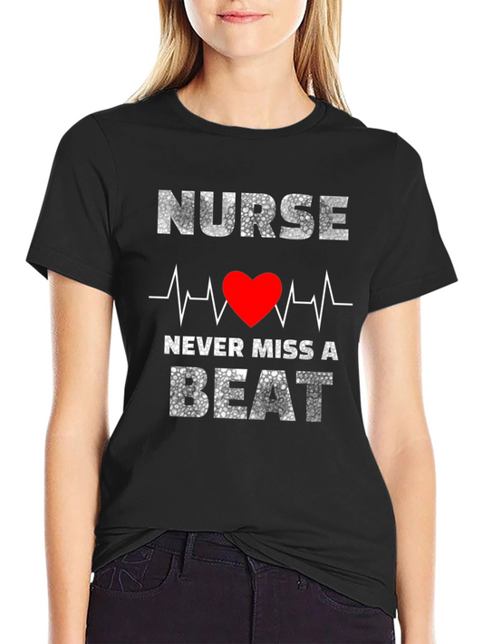 Nurse Never Miss a Beat Graphic T-Shirt