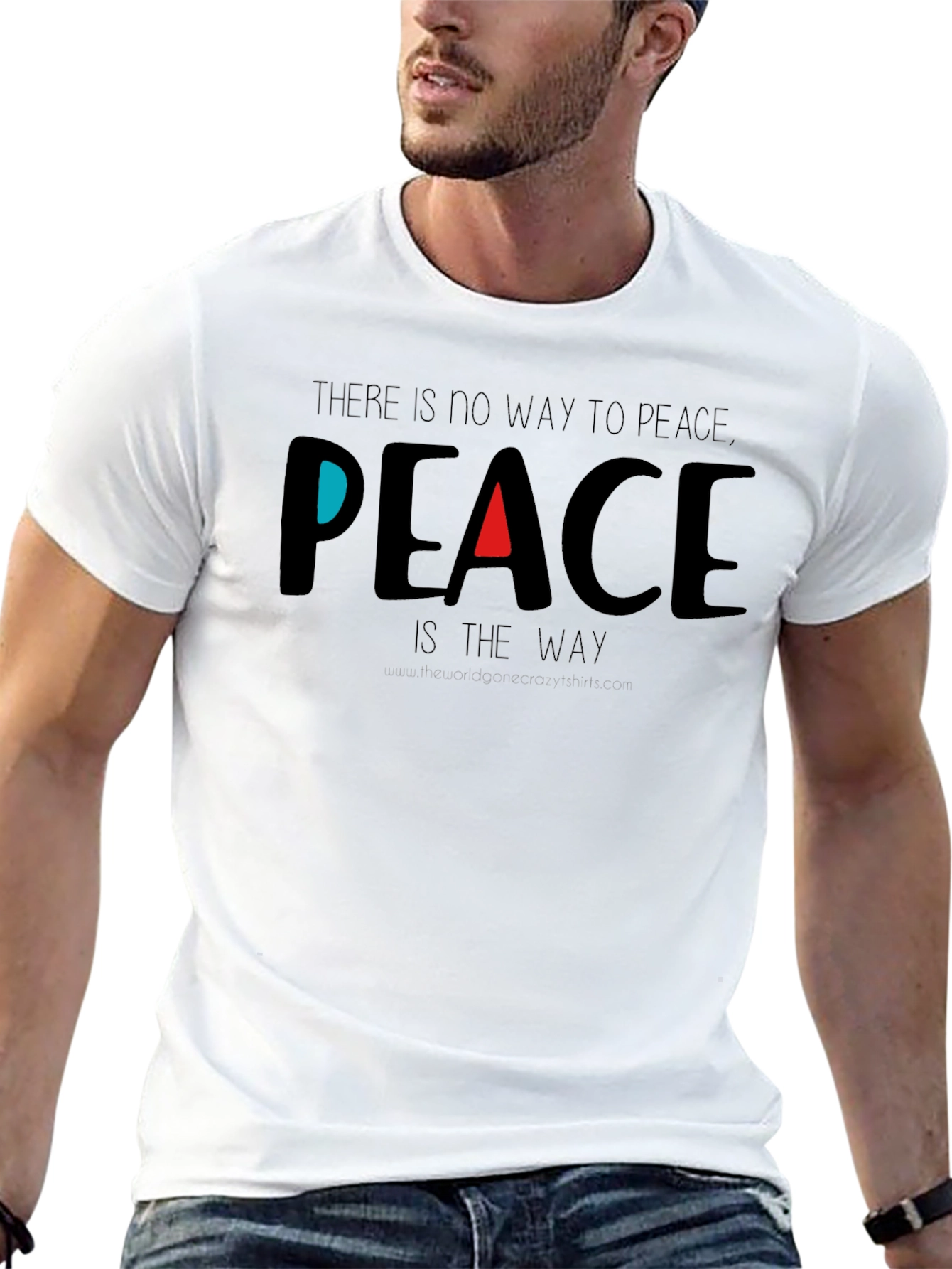 Peace T-Shirt - There is No Way to Peace