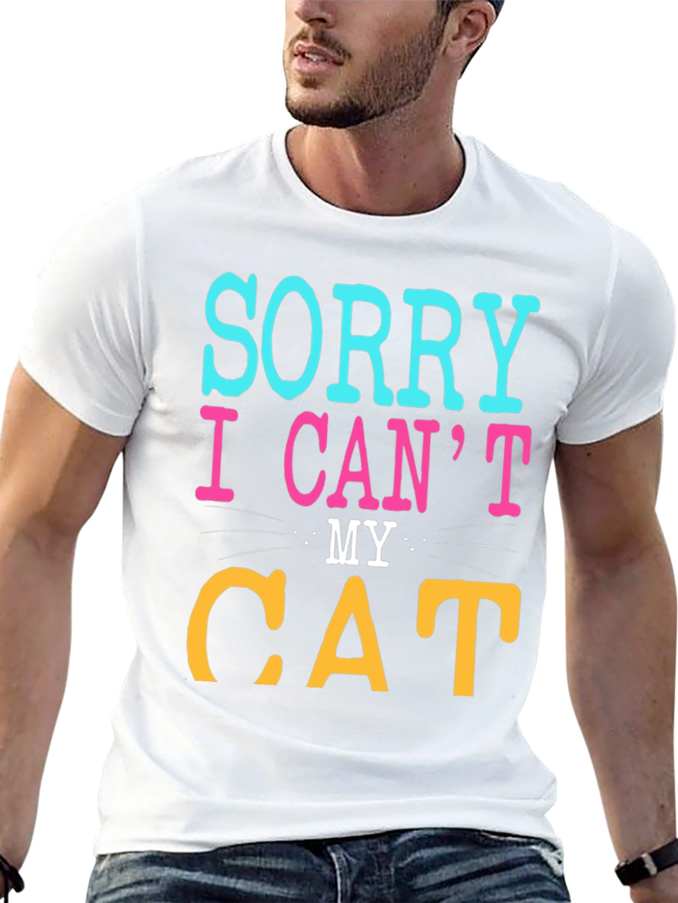 Sorry I Cant My Cat T-Shirt