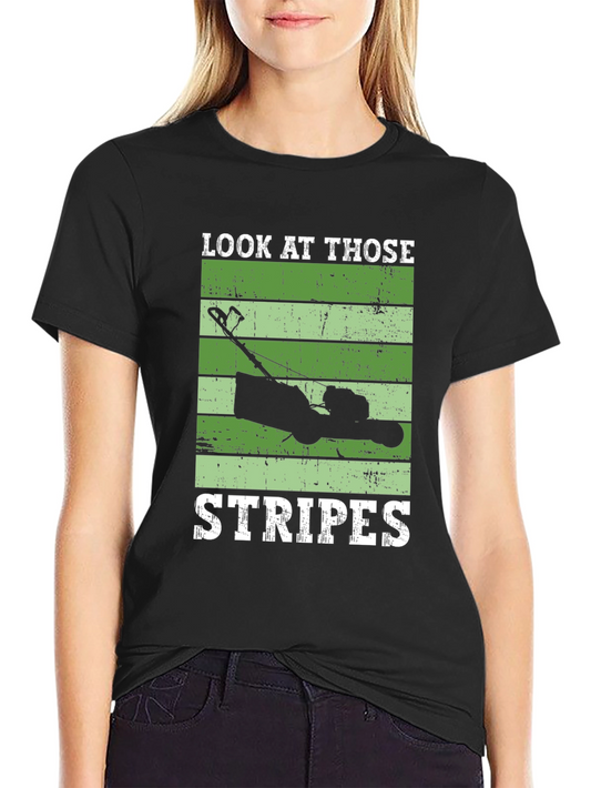 Look At Those Stripes Lawn Mower T-Shirt