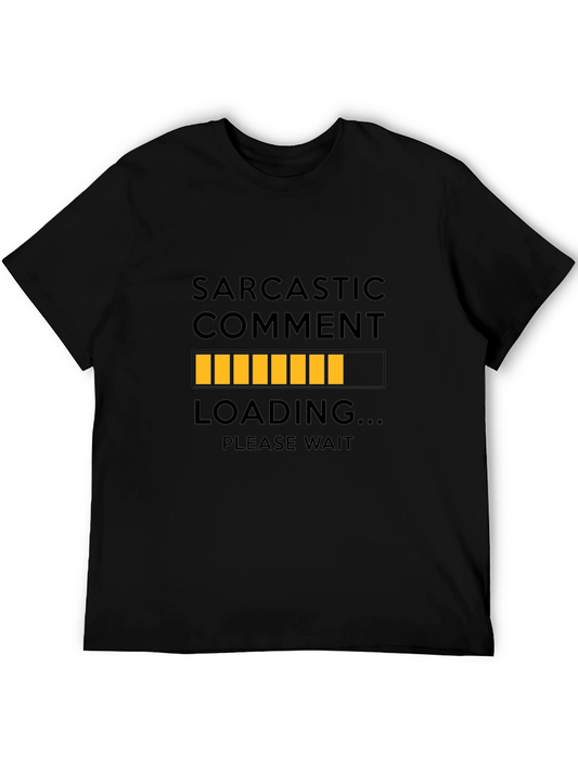 Sarcastic Comment Loading T-Shirt - Please Wait Funny Tee