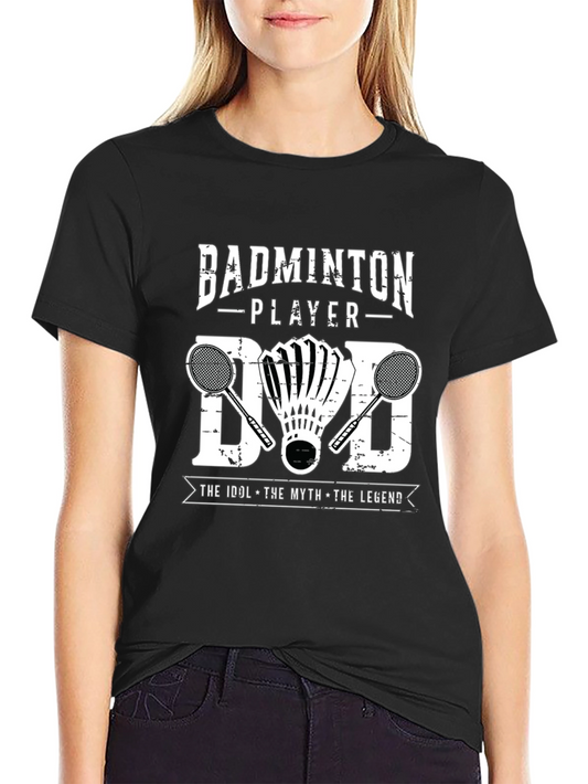 Badminton Player Dad T-Shirt