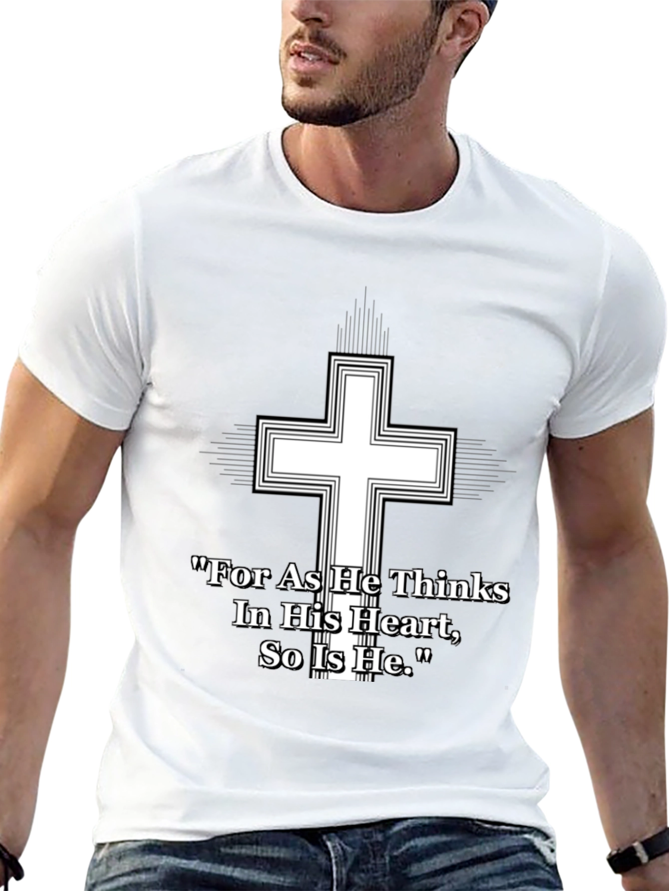 Christian Cross T-Shirt - As He Thinks Quote