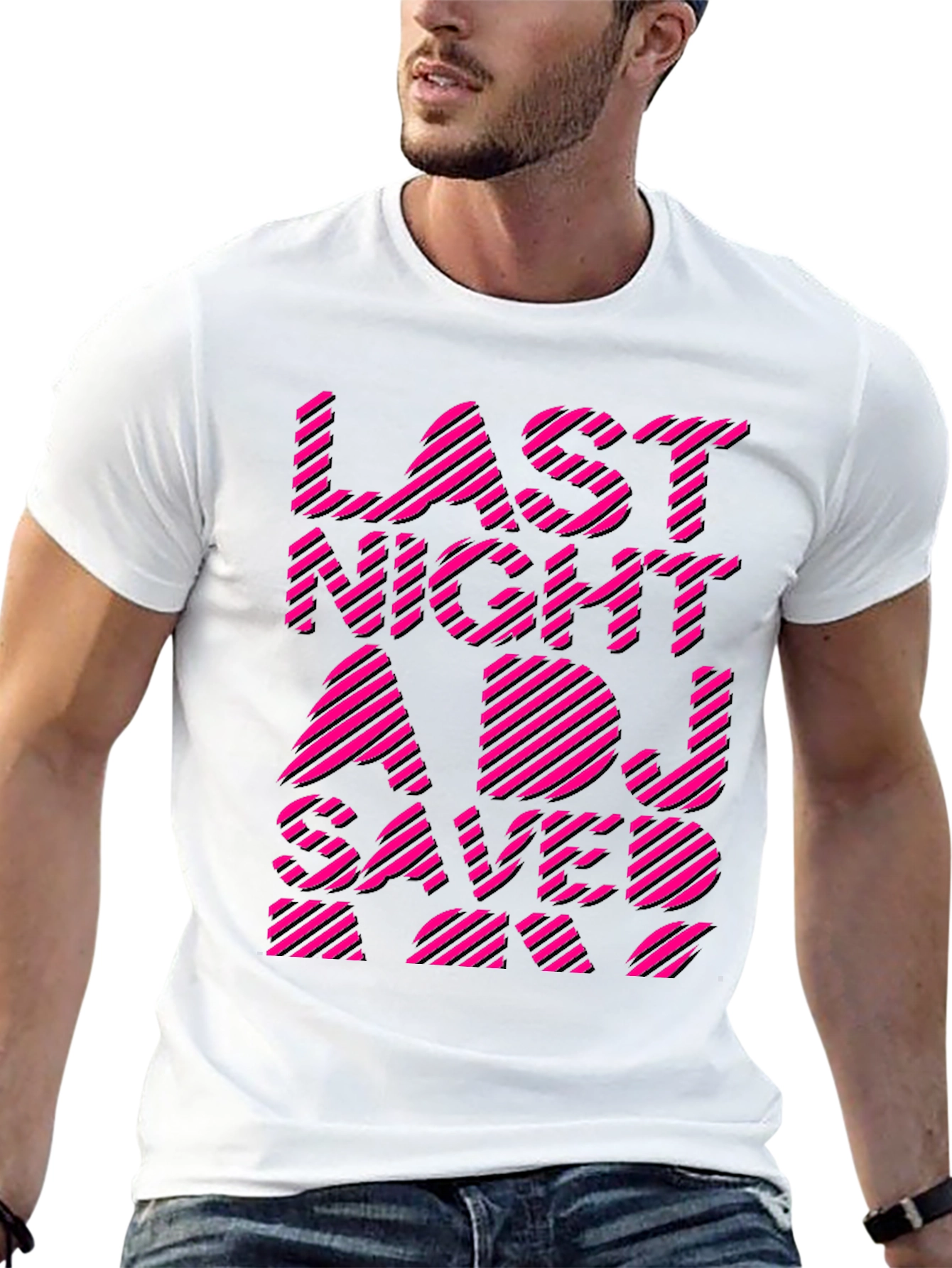 Last Night A DJ Saved My Life Graphic Tee