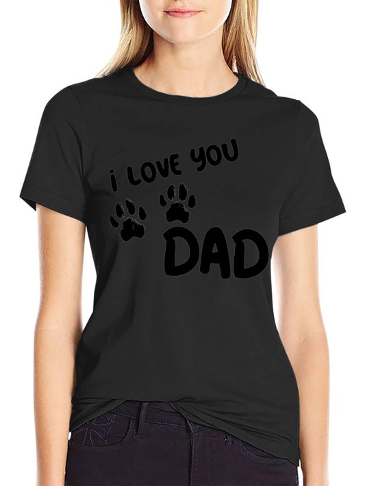 I Love You Dad Paw Print T-Shirt