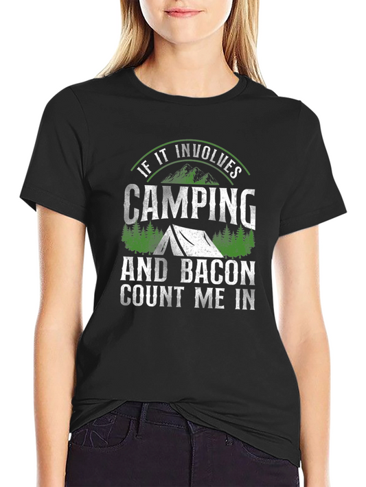 Camping & Bacon T-Shirt: Count Me In!