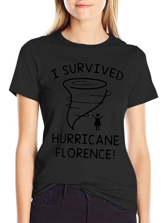 I Survived Hurricane Florence Novelty T-Shirt